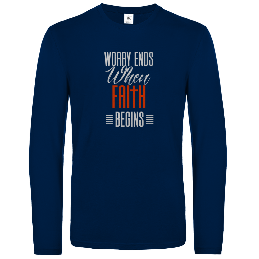 Worry Ends When Faith Begins christliches Unisex Langarmshirt