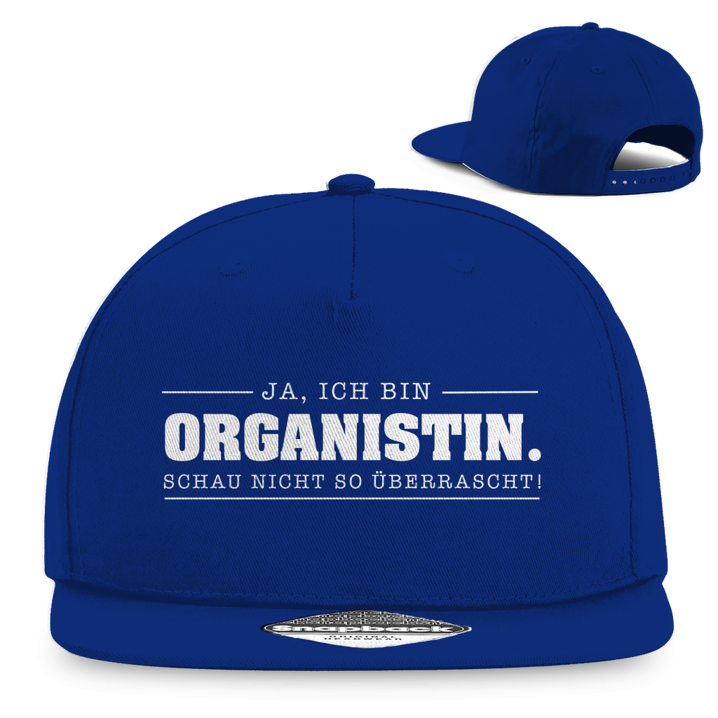 Ja ich bin Organistin schau nicht so überrascht christliche Snapback Cap