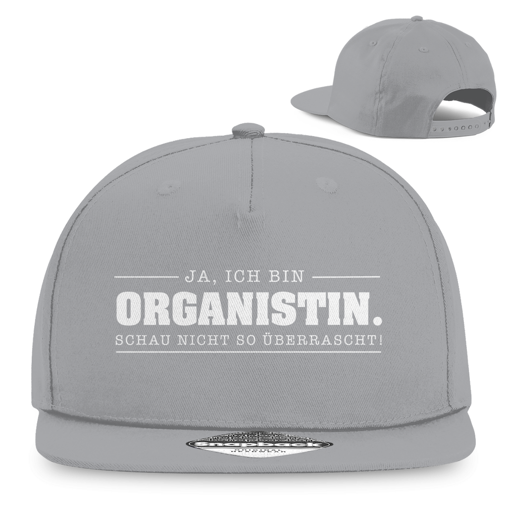 Ja ich bin Organistin schau nicht so überrascht christliche Snapback Cap
