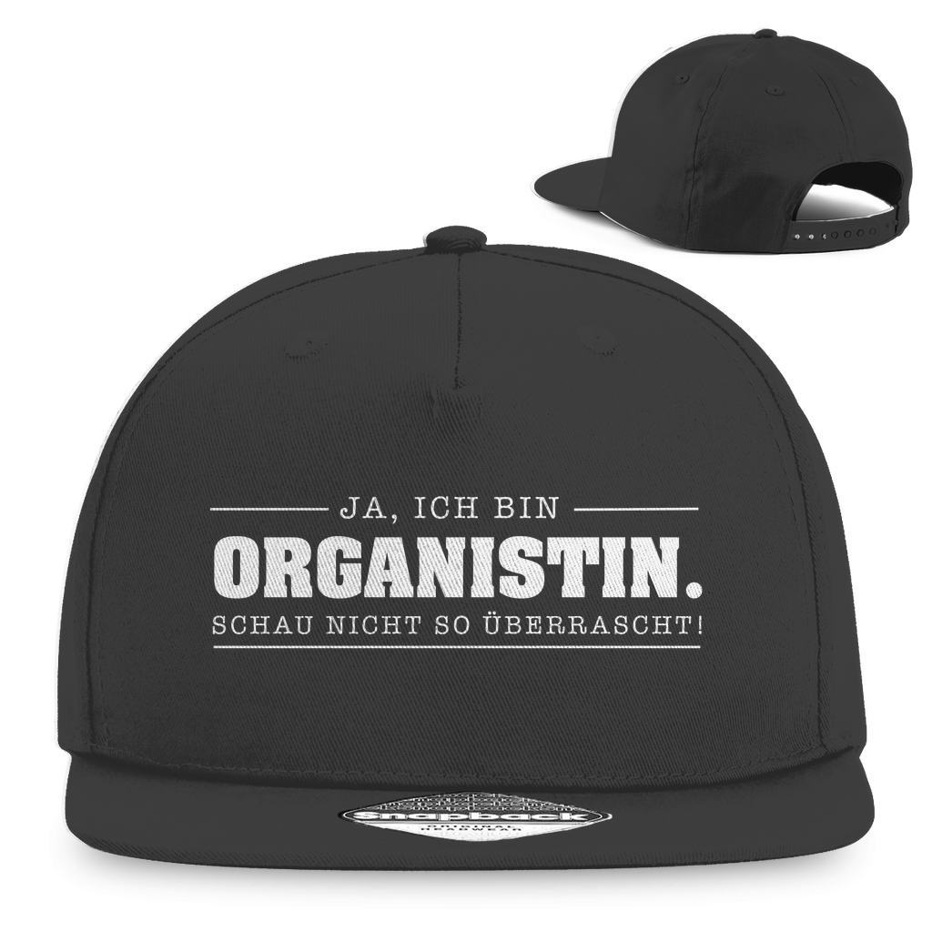 Ja ich bin Organistin schau nicht so überrascht christliche Snapback Cap