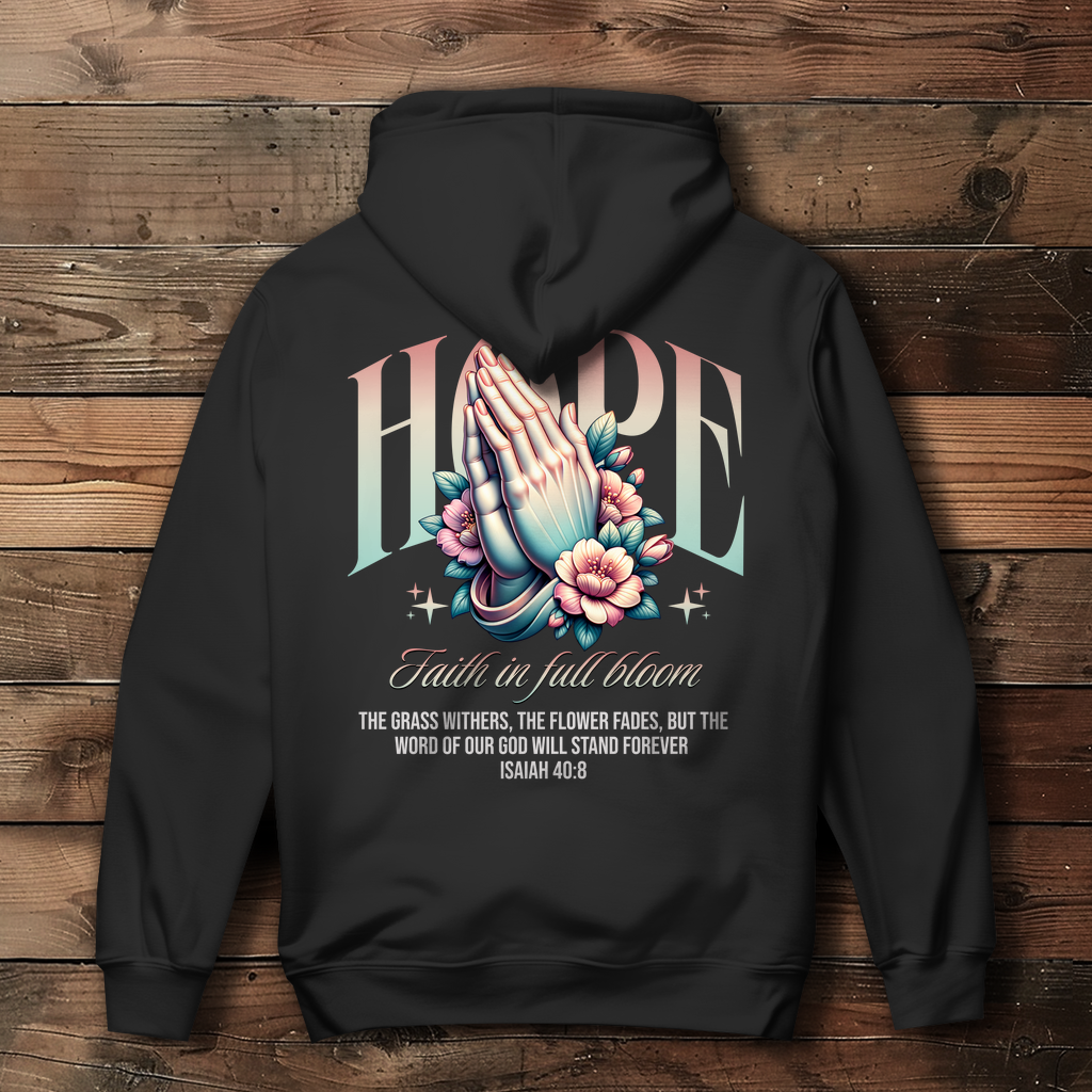 Hope Faith in full bloom - Backprint Christlicher Damen Hoodie