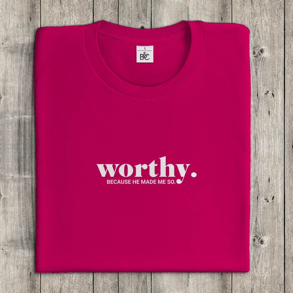 Worthy because he made me so christliches Damen T-Shirt