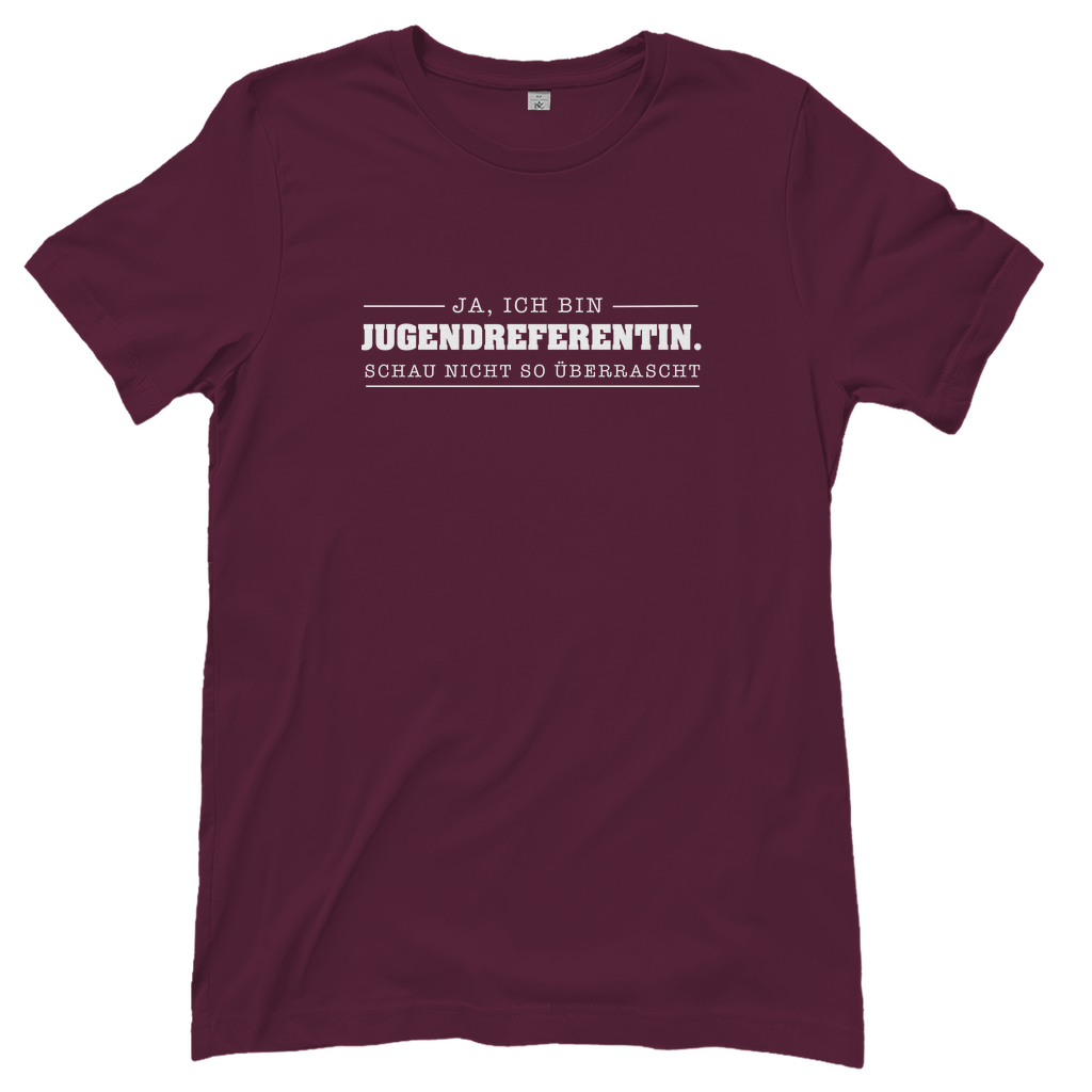 Ja ich bin Jugendreferentin schau nicht so überrascht christliches Damen T-Shirt
