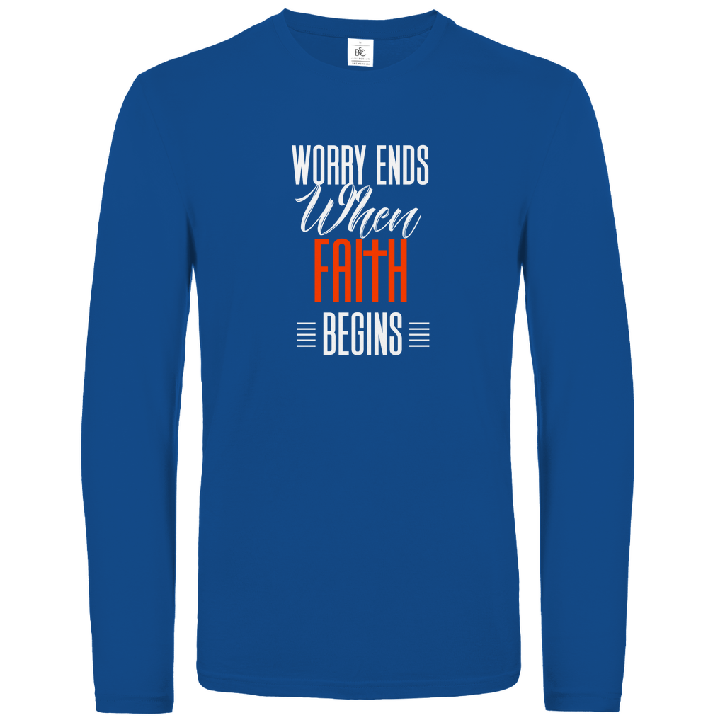 Worry Ends When Faith Begins christliches Unisex Langarmshirt