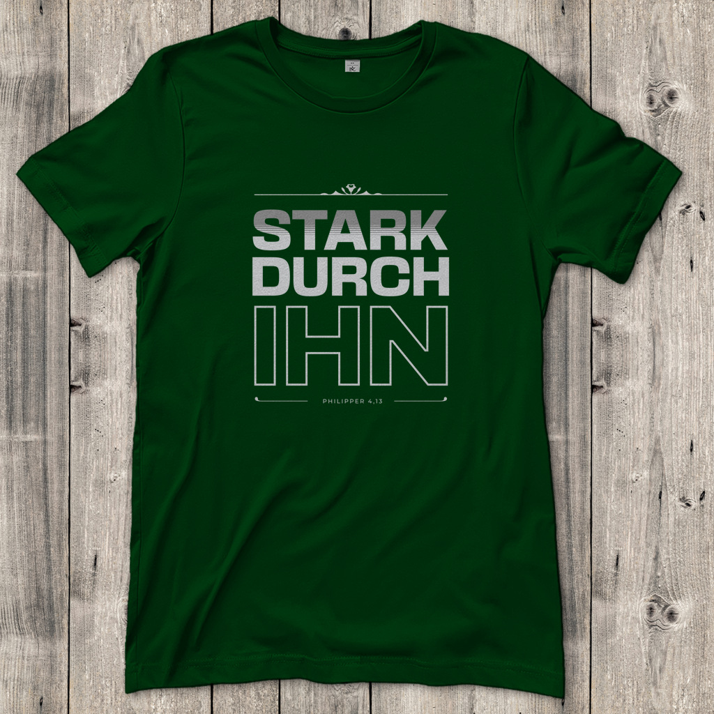 Stark durch Ihn | Christliches T-Shirt Damen | Christliche T-Shirts Damen | Gesegnet