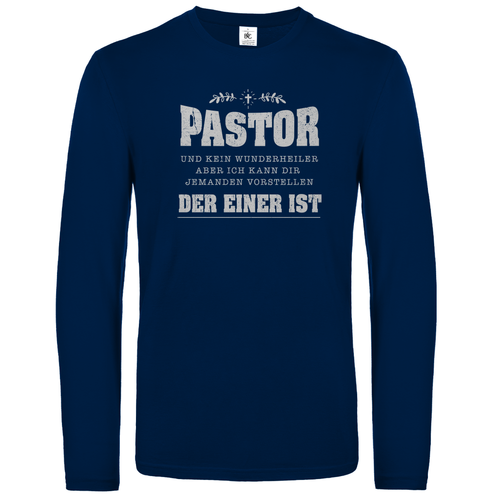 Pastor und kein Wunderheiler christliches Unisex Langarmshirt