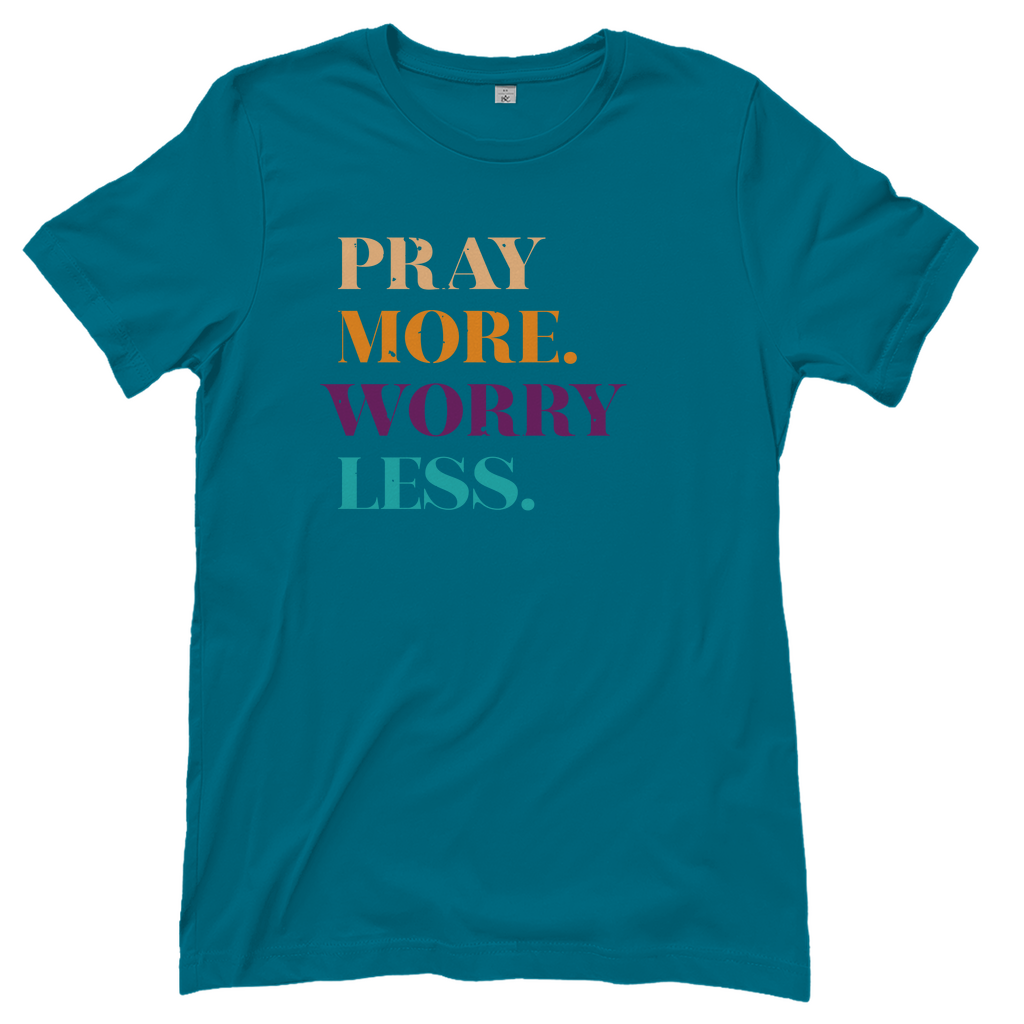 Pray More Worry Less christliches Damen T-Shirt