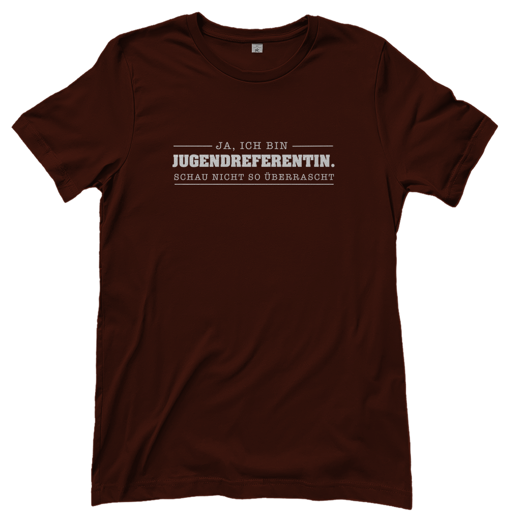 Ja ich bin Jugendreferentin schau nicht so überrascht christliches Damen T-Shirt