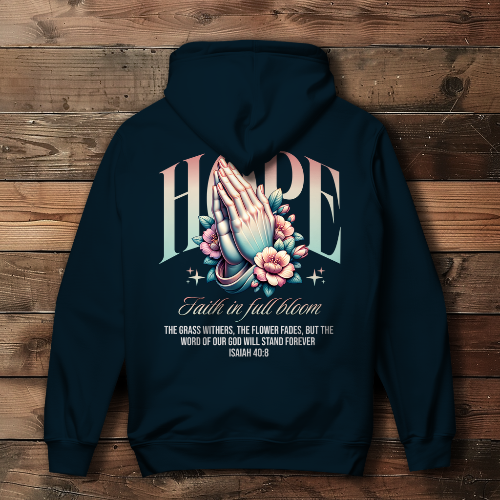 Hope Faith in full bloom - Backprint Christlicher Damen Hoodie