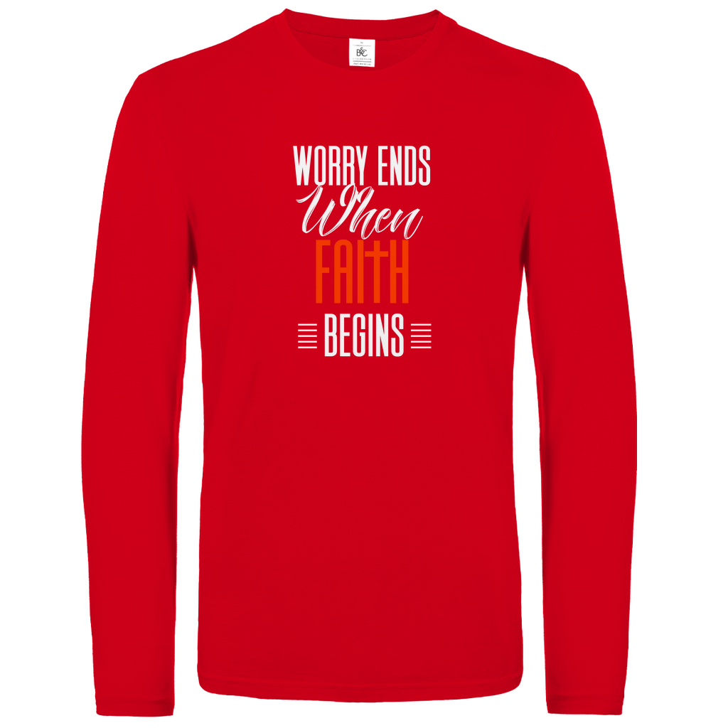 Worry Ends When Faith Begins christliches Unisex Langarmshirt