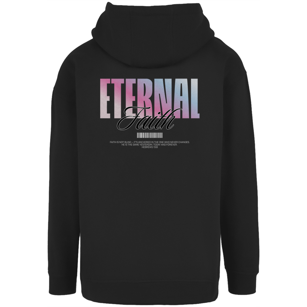 Eternal Faith - christlicher Unisex Oversize Hoodie