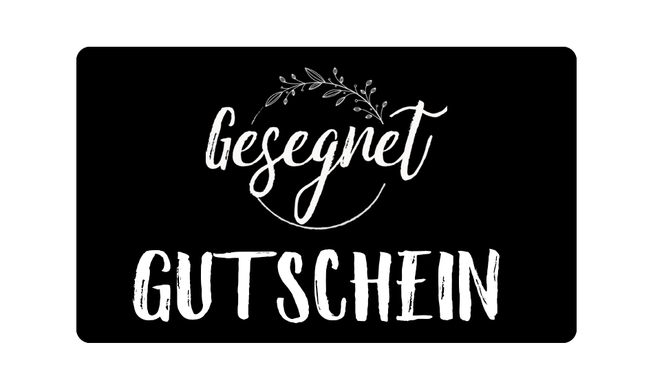 Geschenkgutschein - gesegnet