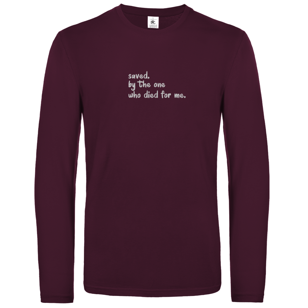 Saved by the one who died for me christliches Unisex Langarmshirt