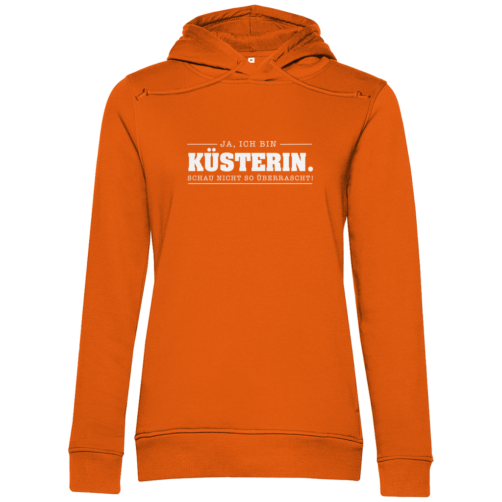 Ja ich bin Küsterin schau nicht so überrascht christlicher Damen Premium Bio Hoodie