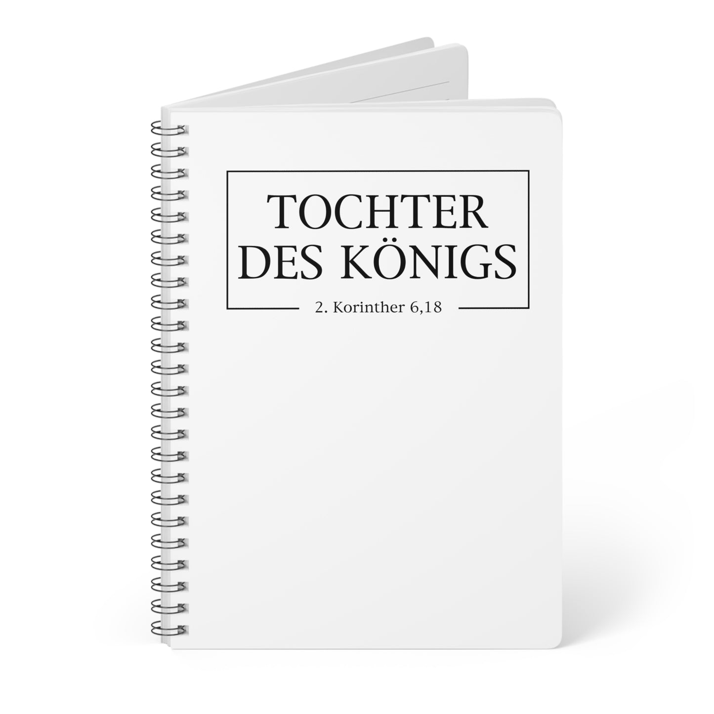Tochter des Königs 2. Korinther 6,18 | Christliches Notizbuch Weiß | Christliche Geschenke | Gesegnet