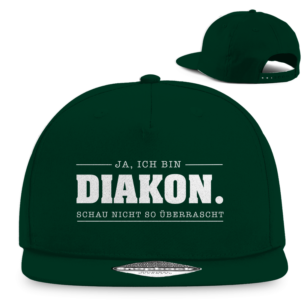 Ja ich bin Diakon schau nicht so überrascht christliche Snapback Cap
