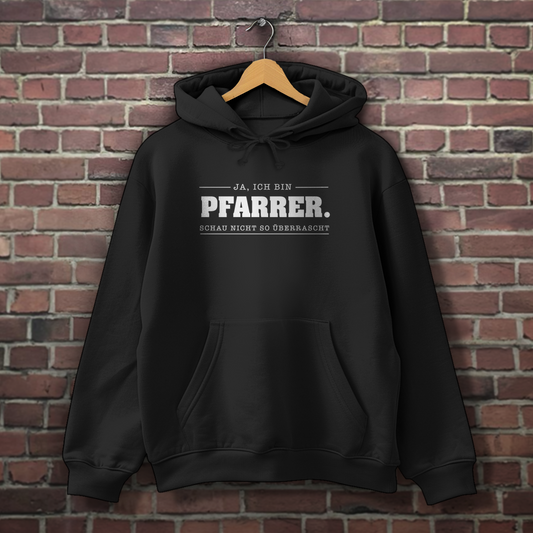 Ja ich bin Pfarrer schau nicht so überrascht - Christlicher Herren Hoodie