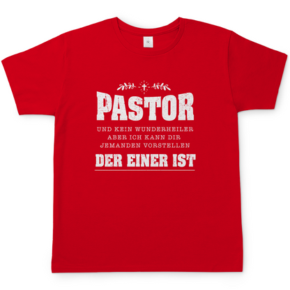 Pastor und kein Wunderheiler christliches Herren T-Shirt