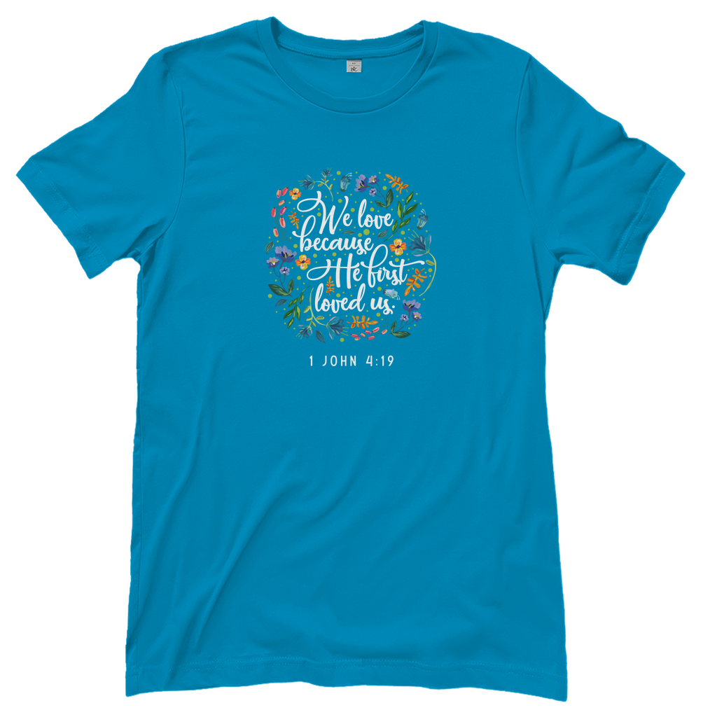 We love because he loves us Damen T-Shirt