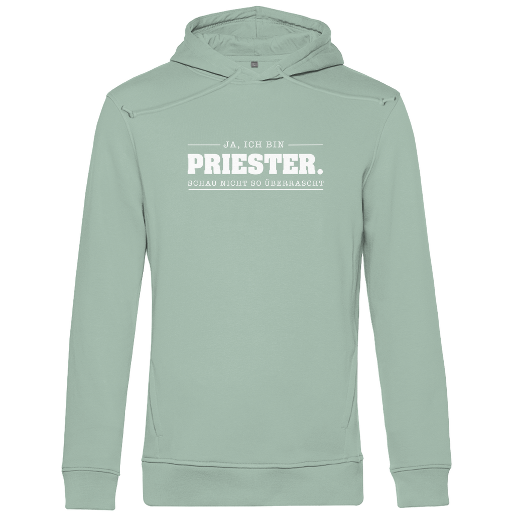 Ja ich bin Priester schau nicht so überrascht Herren Premium Bio Hoodie