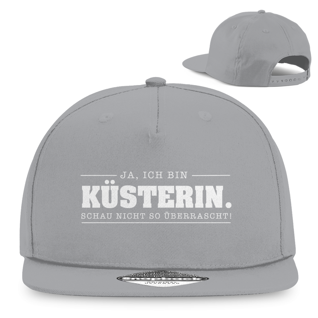 Ja ich bin Küsterin schau nicht so überrascht christliche Snapback Cap