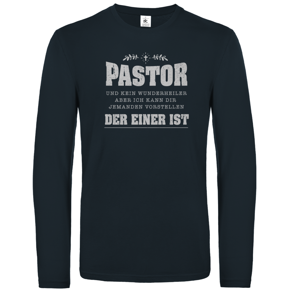 Pastor und kein Wunderheiler  christliches Unisex Langarmshirt