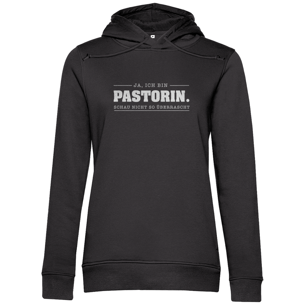 Ja ich bin Pastorin schau nicht so überrascht christlicher Damen Premium Bio Hoodie