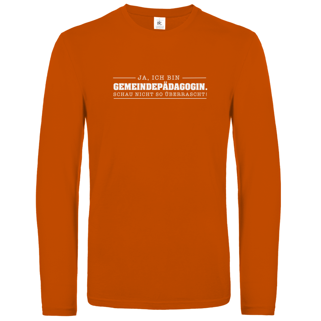 Ja ich bin Gemeindepädagogin schau nicht so überrascht christliches Unisex Langarmshirt