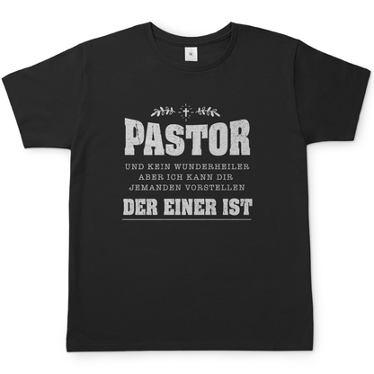 Pastor und kein Wunderheiler christliches Herren T-Shirt
