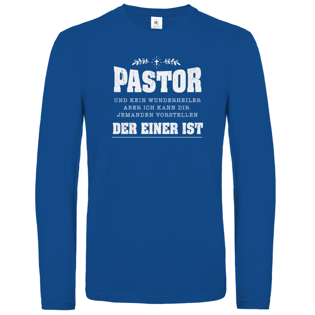 Pastor und kein Wunderheiler  christliches Unisex Langarmshirt