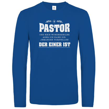 Pastor und kein Wunderheiler  christliches Unisex Langarmshirt