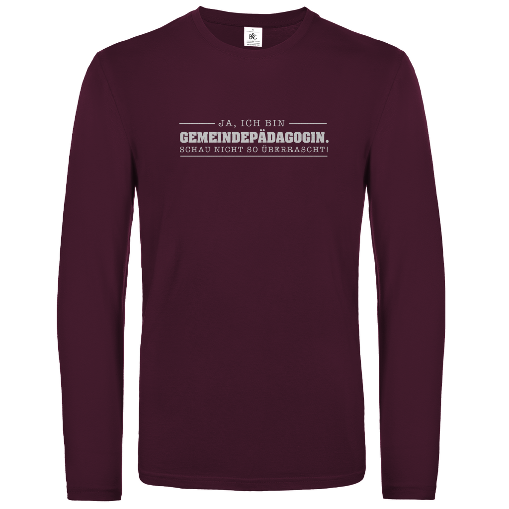 Ja ich bin Gemeindepädagogin schau nicht so überrascht christliches Unisex Langarmshirt