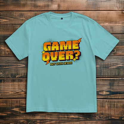 Game Over Not with Jesus | Christliches Oversize T-Shirt | Christliche Kleidung | Gesegnet