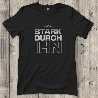 Stark durch Ihn | Christliches T-Shirt Damen | Christliche T-Shirts Damen | Gesegnet