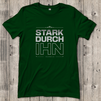 Stark durch Ihn | Christliches T-Shirt Damen | Christliche T-Shirts Damen | Gesegnet