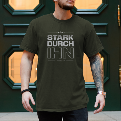 Stark durch Ihn | Christliches T-Shirt Herren | Christliche T-Shirts | Gesegnet