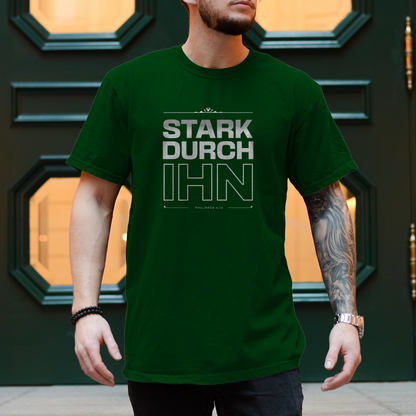 Stark durch Ihn | Christliches T-Shirt Herren | Christliche T-Shirts | Gesegnet