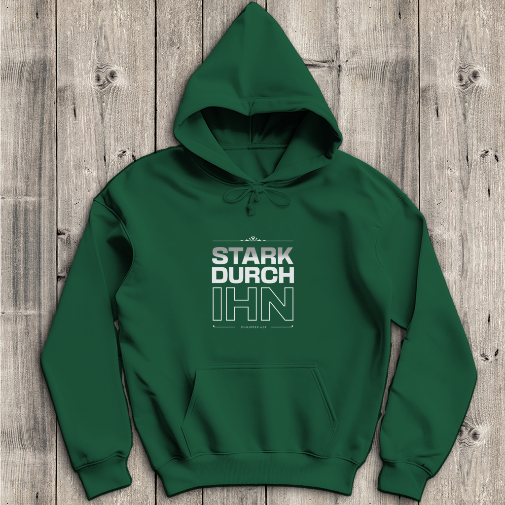 Stark durch Ihn | Christlicher Hoodie Herren | Christliche Hoodies | Gesegnet