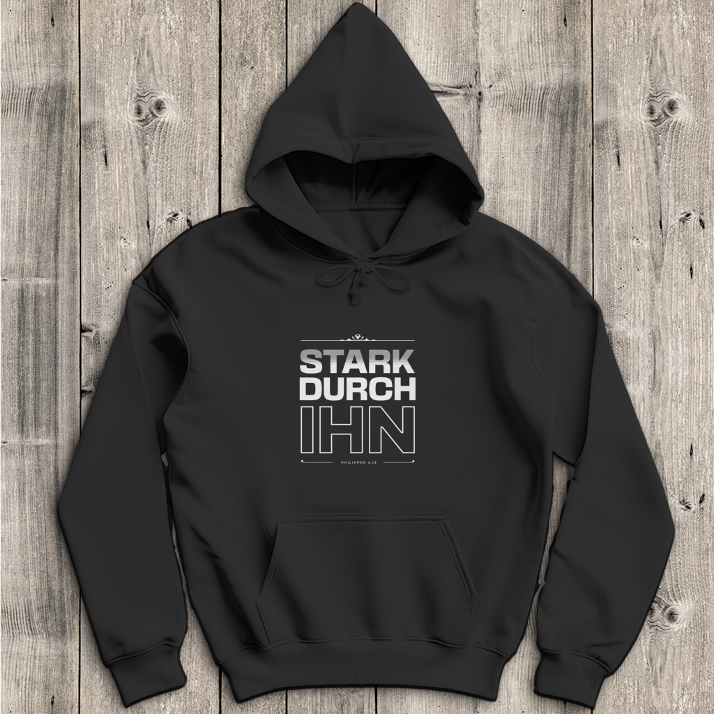 Stark durch Ihn | Christlicher Hoodie Herren | Christliche Hoodies | Gesegnet