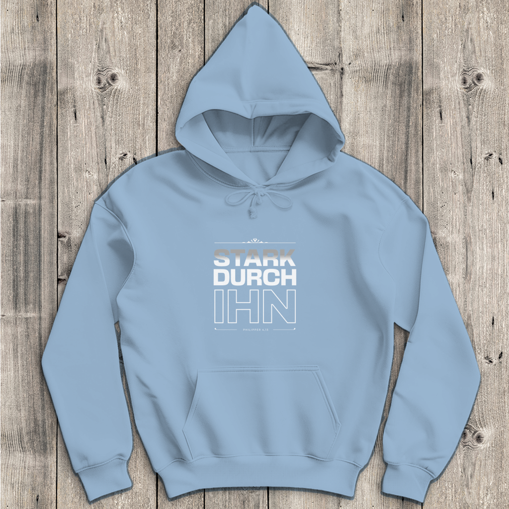 Stark durch Ihn | Christlicher Hoodie Herren | Christliche Hoodies | Gesegnet