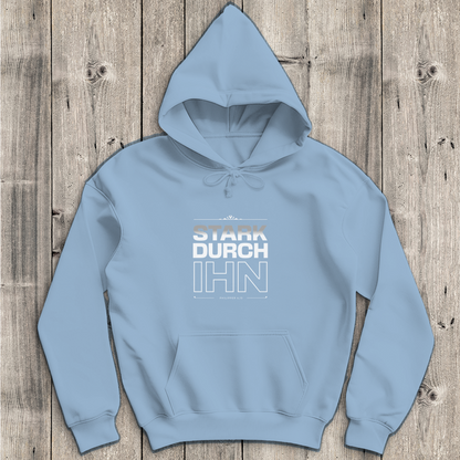 Stark durch Ihn | Christlicher Hoodie Herren | Christliche Hoodies | Gesegnet