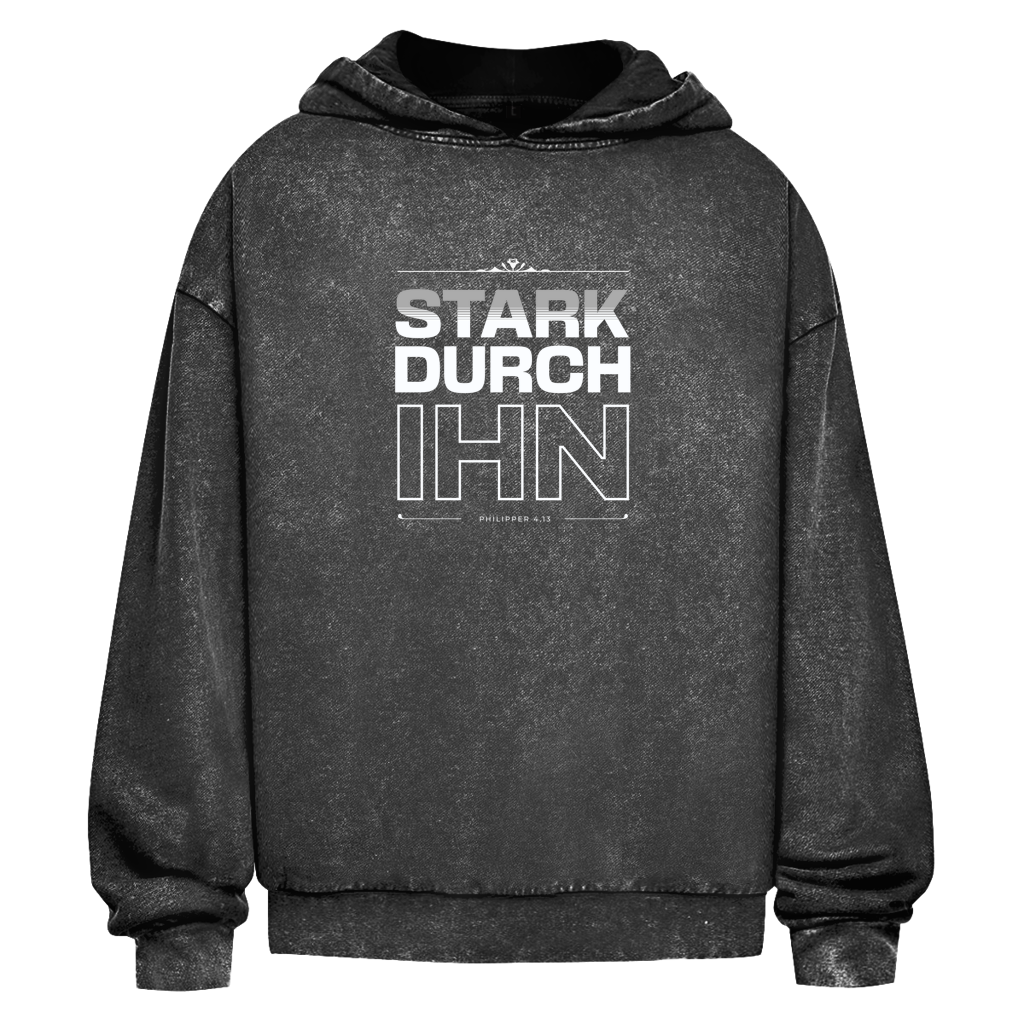 Stark durch Ihn | Christlicher Oversize Washed Hoodie | Christliche Hoodies | Gesegnet