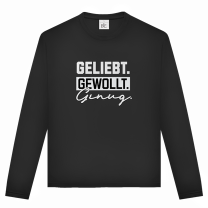 Geliebt Gewollt Genug | Christliches Langarmshirt Unisex | Christliche Kleidung | Gesegnet