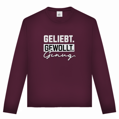 Geliebt Gewollt Genug | Christliches Langarmshirt Unisex | Christliche Kleidung | Gesegnet