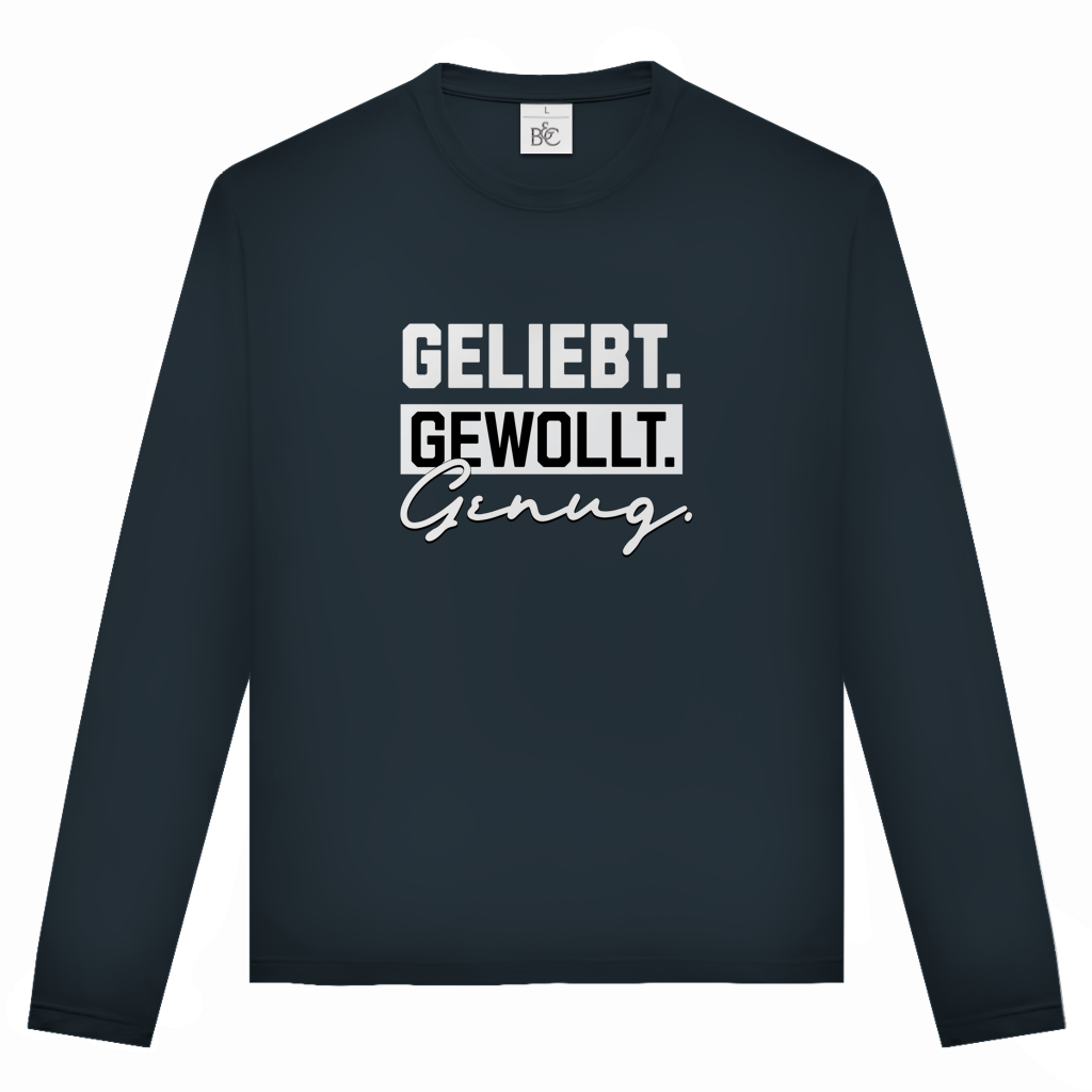 Geliebt Gewollt Genug | Christliches Langarmshirt Unisex | Christliche Kleidung | Gesegnet