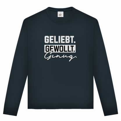 Geliebt Gewollt Genug | Christliches Langarmshirt Unisex | Christliche Kleidung | Gesegnet