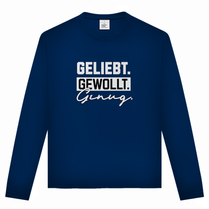 Geliebt Gewollt Genug | Christliches Langarmshirt Unisex | Christliche Kleidung | Gesegnet