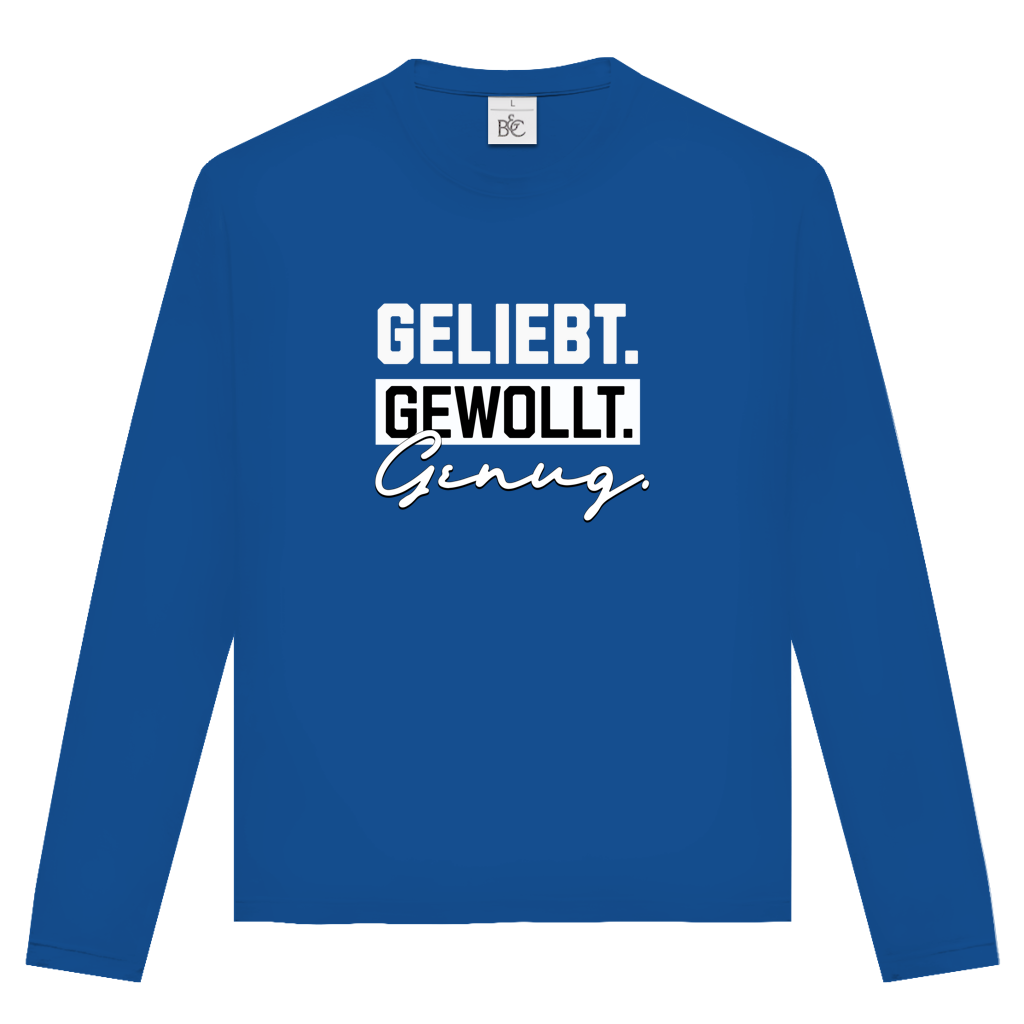 Geliebt Gewollt Genug | Christliches Langarmshirt Unisex | Christliche Kleidung | Gesegnet