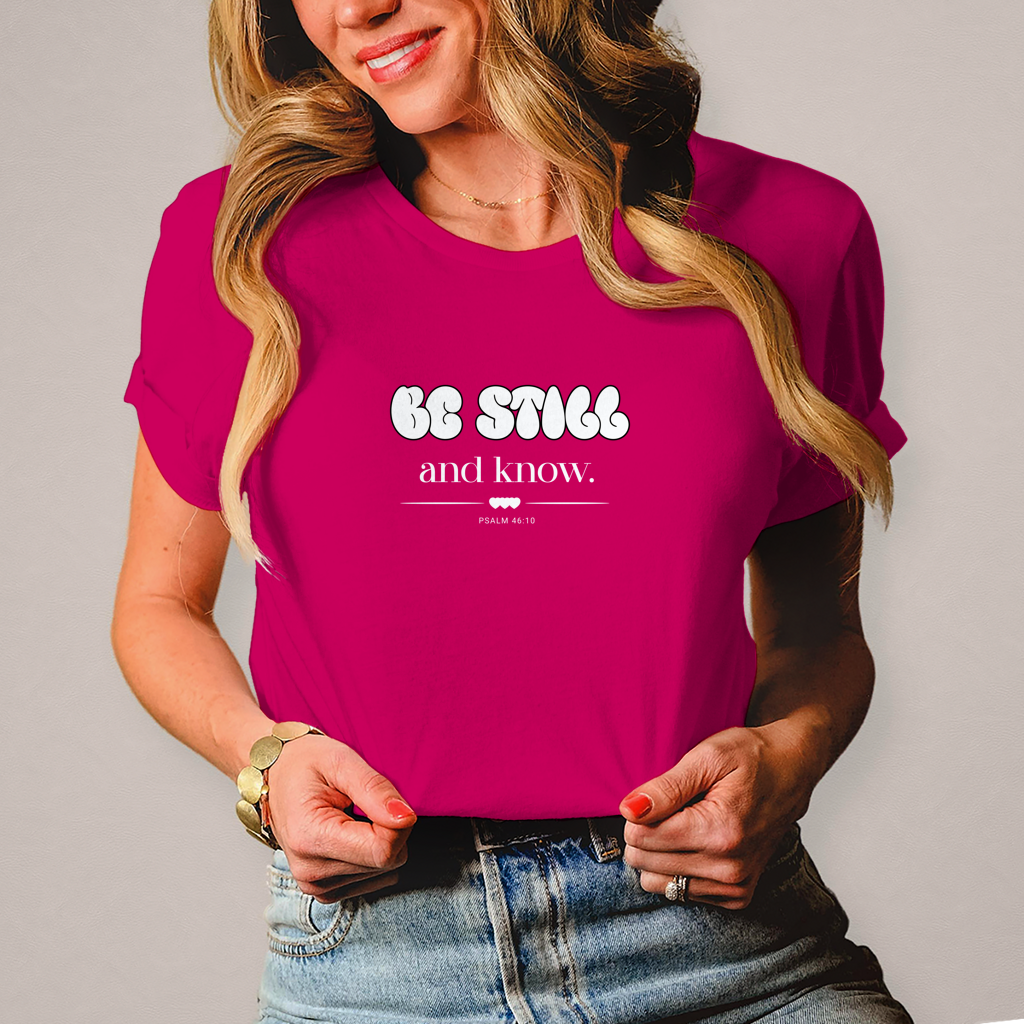 Be Still and Know | Christliches T-Shirt Damen | Christliche T-Shirts Damen | Gesegnet