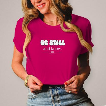 Be Still and Know | Christliches T-Shirt Damen | Christliche T-Shirts Damen | Gesegnet